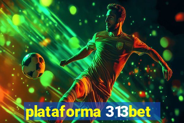 plataforma 313bet